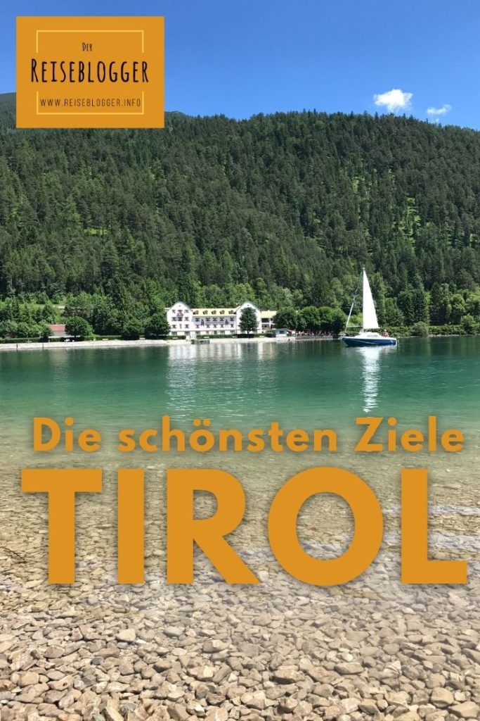 Tirol Reiseziele - das Beste am Achensee