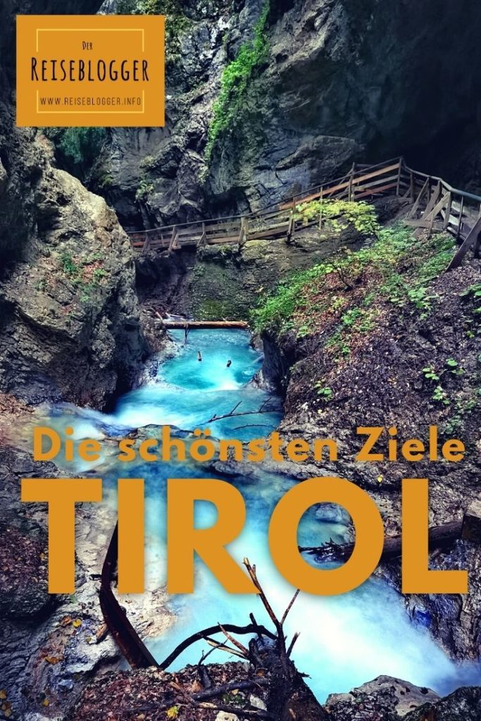 Tirol Reiseziele - meine Top-Ziele für deinen Tirol Urlaub 